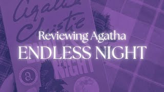 Reviewing Agatha--ENDLESS NIGHT