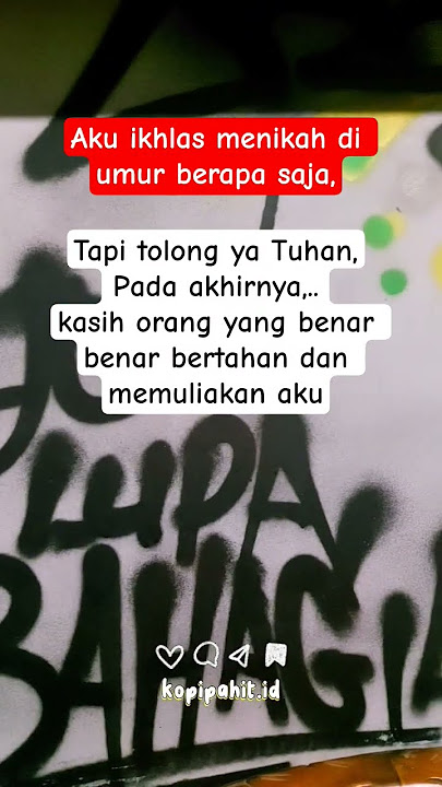 ikhlas menikah di umur berapa saja #storywa #quotes #motivasi