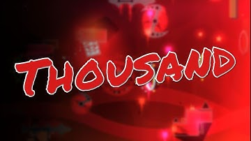 Thousand by Texic (3 COINS) | Geometry Dash [2.11]