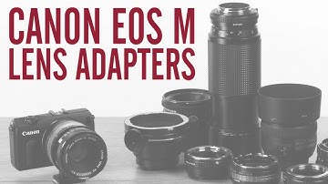 Mount Almost Any Lens on your Canon EOS M Camera with Fotodiox Canon EOS M Lens Adapters