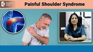 Painful Shoulder Syndrome | Shoulder impingement | Frozen Shoulder- Dr. Swati Bhat | Doctors' Circle