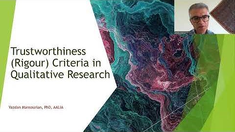Trustworthiness (Rigour) Criteria in Qualitative Research