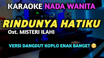 RINDUNYA HATIKU Karaoke Nada Wanita