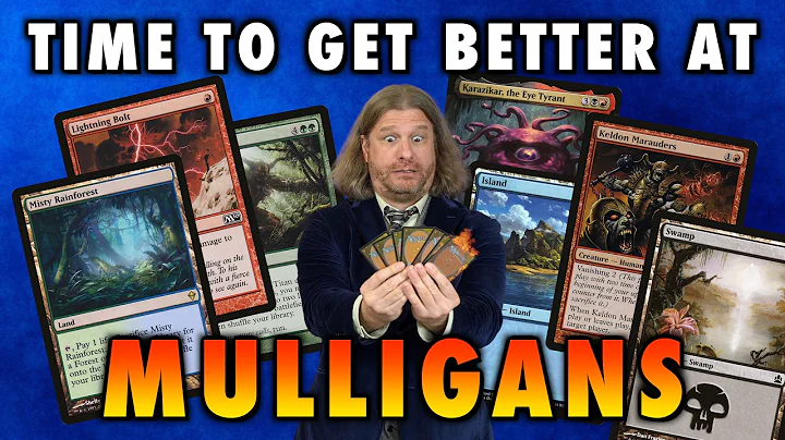 How To Get Better At Mulligans | The Definitive Guide | Magic: The Gathering