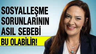 SOSYALLEŞME SORUNLARININ ASIL SEBEBİ ASPERGER OLABİLİR