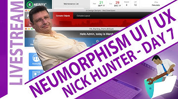 Part#07 - Design with Neumorphism UI/UX with Nick Hunter