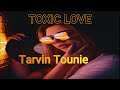 Png music 2022  tarvin tounie  toxic love