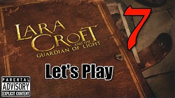Lara Croft and the Guardian of Light [07] Coop w/ YourGibs, MichaelsOriginals