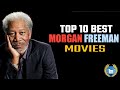 Top 10 Best Morgan Freeman Movies You Must Watch|Enter Movies