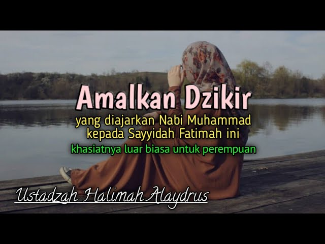 Dzikir Sayyidah Fatimah ~ Ustadzah Halimah Alaydrus Terbaru class=