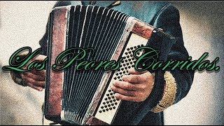 Los Peores Corridos Jamás Escuchados.