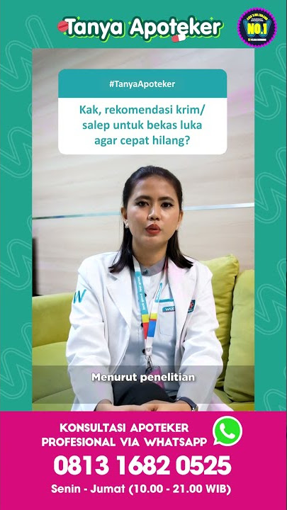 #TanyaApoteker - Rekomendasi krim/salep penghilang luka