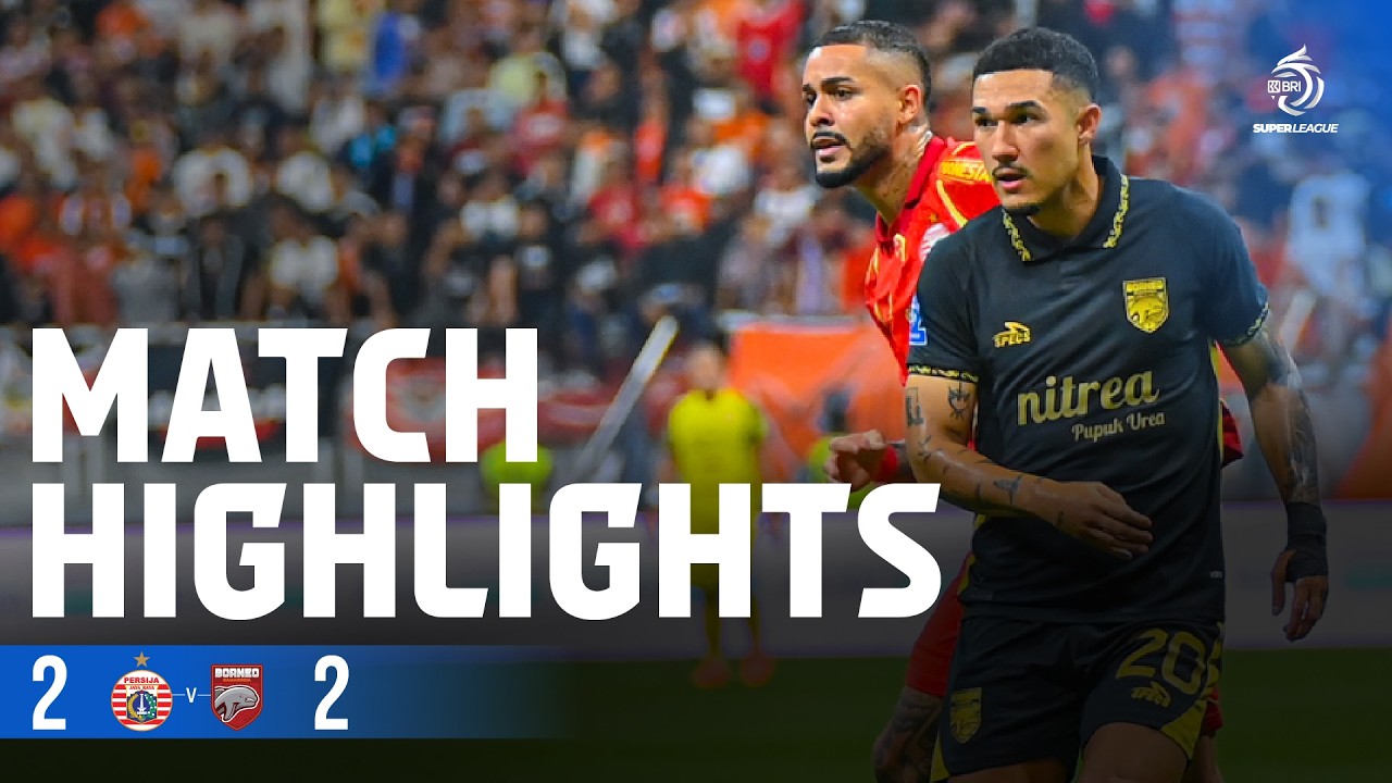 Mini Highlight BRI Super League | PERSIJA Jakarta vs Borneo FC Samarinda | Week 24