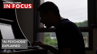 The Concerning Rise of “AI Psychosis” | WGCU News