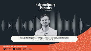 RevOps Strategies for Startups: Scaling Sales and CRM Efficiency with Brendan Tolleson