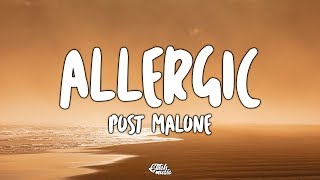 Post Malone - Allergic (Lyrics)