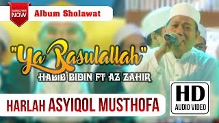 8 Ya Rasulallah Salamun Alaik NEW Version  Habib Bidin ft Az Zahir All Star HARLAH ASYIQOL MUSTOFA 2