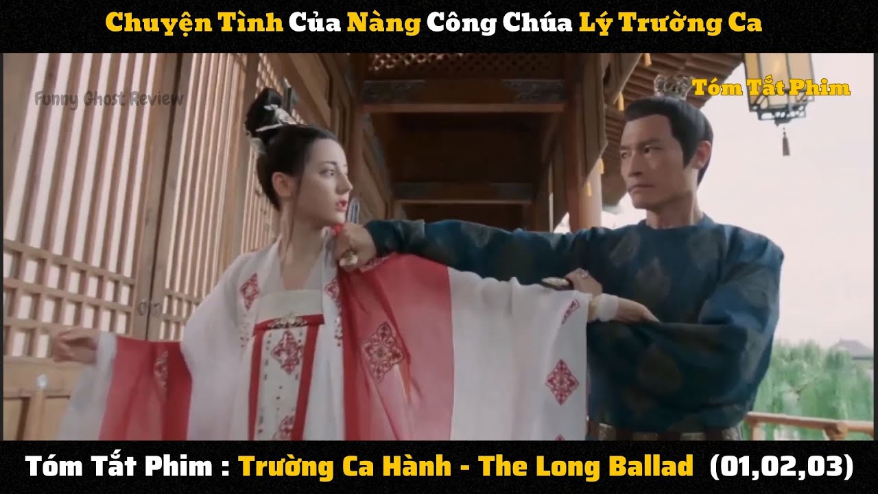 Review Phim Trường Ca Hành The Long Ballad 2021 (01,02,03)