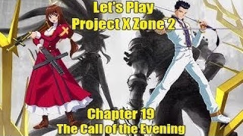 [Lets Play] Project X Zone 2 Chapter 19