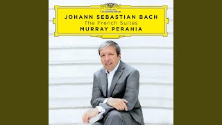 J.S. Bach: French Suite No. 1 in D Minor, BWV 812 - III. Sarabande