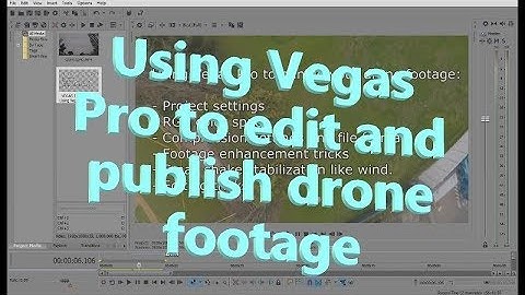 Using Vegas Pro to edit drone footage: Intro