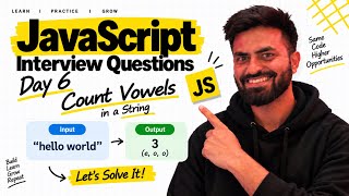 #6 Count Vowels in a String | JavaScript Interview Questions | Abbyshek Sharma