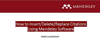 How to Insert/Delete/Replace Citation using Mendeley | NAMI'S CLASSROOM