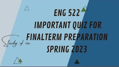 ENG 522 Finalterm Quiz || Applied Linguistics (eng 522) Most Important Quiz