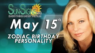 May 15th Zodiac Horoscope Birthday Personality - Taurus - Part 2
