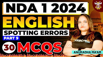 Top 30 Spotting Errors MCQs In English | Part 9 | NDA 1 2024 | UPSC