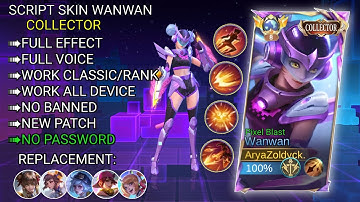 Script Skin Wanwan Collector No Password Full Effect Voice