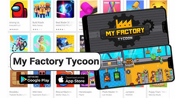 My Factory Tycoon - Idle Game #1 (Android/IOS)