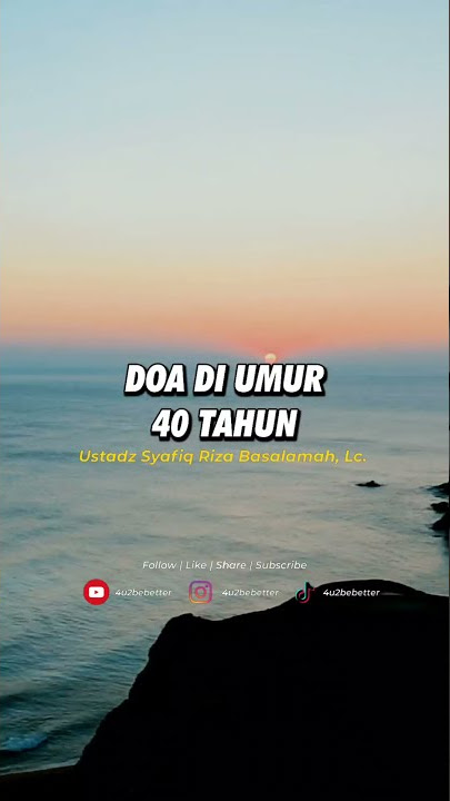 DOA PENTING DI UMUR 40 TAHUN - USTADZ SYAFIQ BASALAMAH - #shorts