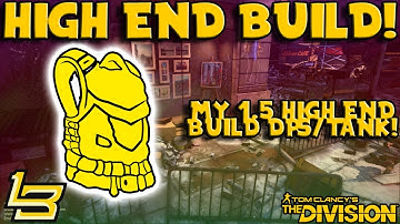 1.5 High End Build! Tank/DPS (The Division)