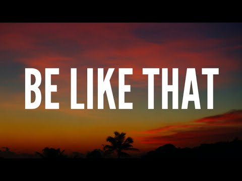 Kane Brown - Be Like That (Lyrics) Ft. Swae Lee & Khalid