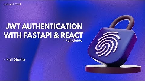 Secure JWT Authentication with FastAPI & React – Step-by-Step Guide!