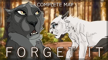 Forget It | COMPLETE Darktail & Hawkwing MAP