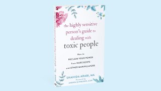 The Highly Sensitive Person's Guide to Dealing with Toxic People — Book Trailer