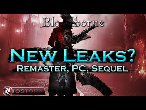 New BLOODBORNE REMASTERED Leaks? PC Port?, Bloodborne 2?, I&39;m not sure...