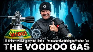 Jill Heinerth: Diving Beyond Limits – From Adaptive Diving to Voodoo Gas