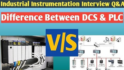 Industrial Instrumentation Tutorials-What Is The Difference Between PLC And DCS,PLC DCS Q&A