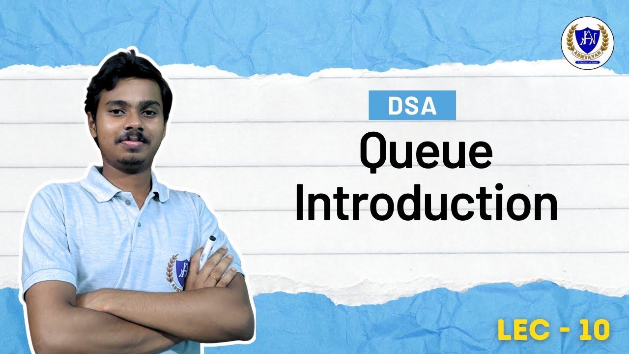 Queue introduction | Semester Exam & competitive exam | LEC - 10 - YouTube