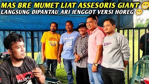 MAS BRE MUMET LIAT ASSESORIS GIANT MUSIC & LANGSUNG DI PANTAU ARI JENGGOT DHEHAN VERSI HOREG 😁