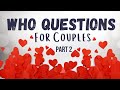 ❤ Who Questions for Couples 2 / Couples Quiz Game ❤