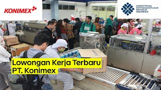 LOWONGAN KERJA TERBARU KONIMEX DESEMBER 2020