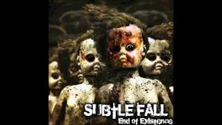 Subtle Fall - End of Existence