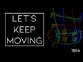 Waxx Let S Keep Moving Extended Mix mp3