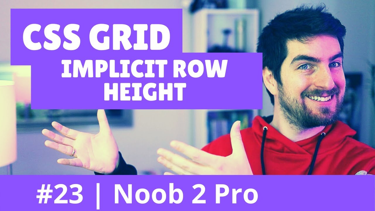 Determine Implicit Row Height CSS Grid Noob 2 Pro 23 YouTube Determine Implicit Row Height CSS Grid Noob 2 Pro 23 YouTube