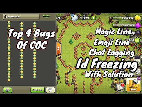 Top 4 Bugs And Glitches 🙈 Of Clash Of Clan | ID Freezing | Chat Lagging |