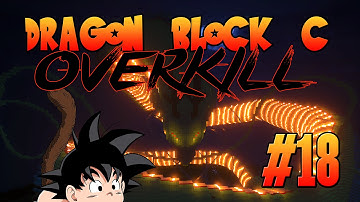 LOOK AT MY TAIL! - Dragon Block C OVERKILL! #18
